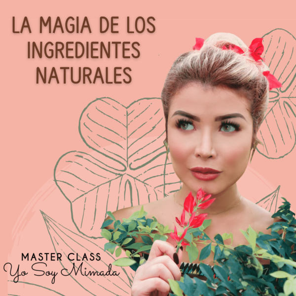 La Magia De Los Ingredientes Naturales